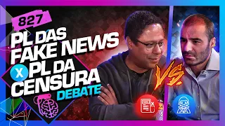 DEBATE: PL DA CENSURA ou PL DAS FAKE NEWS - Inteligência Ltda. Podcast #827