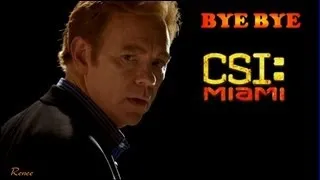GOODBYE CSI:Miami  (best of Season 10)