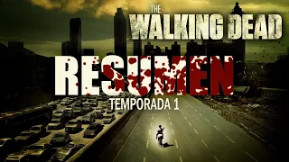 THE WALKING DEAD TEMPORADA 1 - RESUMEN RÁPIDO