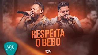 Neto & Davi  - Respeita o Bebo (Ao Vivo) [Clipe Oficial]