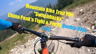 Mountain Bike Trail POV - "Switchbacks" - China Peak's Sneaky Tight Double Blue DH Trail