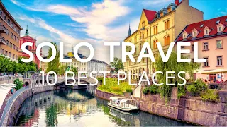 10 Best Countries for SOLO Travelers