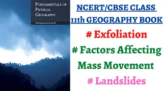 (P3C6 11th NCERT Geography)Exfoliation, Mass Movement/Wasting, Landslides, Slump, Heave, Slide, Fall