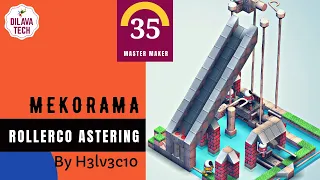 Mekorama - Rollerco Astering by H3lv3c10, Master Makers Level 35, Walkthrough, Dilava Tech