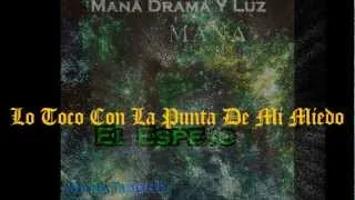 Maná El Espejo [2011 - HQ - HD] Drama Y Luz (AudioVisual)