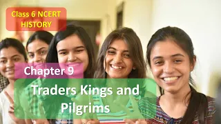 Class 6 History NCERT Chapter 9 Traders, Kings and Pilgrims 2