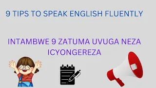 Speak English/ Intambwe 9 zatuma uvuga icyongereza nka kavukire/ speak fluently and confidently.