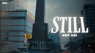 Hev Abi - Still (Official Music Video)