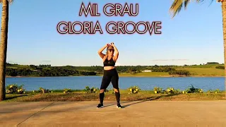 MIL GRAU || GLORIA GROOVE (COREOGRAFIA OS MARRENTOS)
