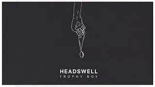 Headswell - Trophy Boy