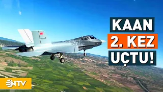 Yerli Savaş Uçağı KAAN İkinci Kez Havalandı! | NTV