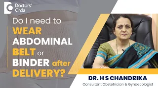 Abdominal Belt/ Binder After Delivery For Flat Tummy #postpartum - Dr.H S Chandrika| Doctors' Circle