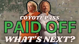 MAJOR Sister Wives Update! Coyote Pass Fully Paid Off!