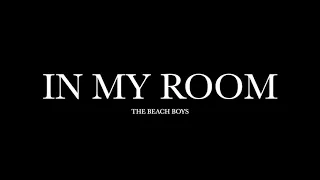 In My Room by The Beach Boys (Lyrics)