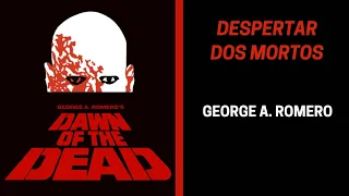 Despertar dos Mortos (1978), de George A. Romero, filme completo em HD e legendado em português