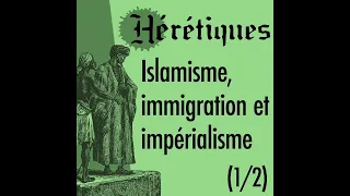 Islamisme, immigration et impérialisme (1/2) avec Boualem Sansal