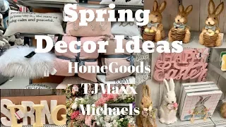 Spring Home Decor Ideas Shop with me 2019 Home Goods, Michaels, TJ Maxx