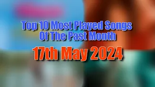 Top 10 Most Played Songs Of The Past Month (17th May 2024) | Eddie's Music Stats