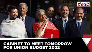 All Eyes On Union Budget 2022 | Cabinet Meet To Approve Budget Set For February 1st At 10:10 AM