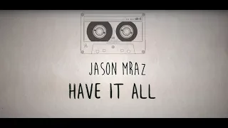 Jason Mraz - Have It All LYRICS (Sub Español)