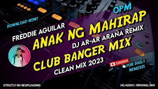 ANAK NG MAHIRAP - CLUB BANGER MIX (DJ AR-AR ARAÑA REMIX) OPM ORIGINAL MIX 2023