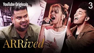 Ep 3 | A. R. Rahman, Clinton Cerejo, Shaan, Vidya Vox  | #ARRivedSeries