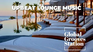 Upbeat Lounge Mix | Best of Upbeat Lounge Music 2024 🏖️ Mix