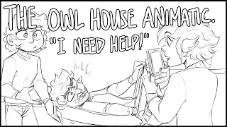 "I need help!" || THE OWL HOUSE ANIMATIC
