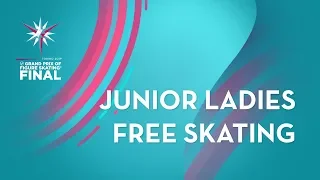 Ladies Free Skating | ISU Junior Grand Prix Final | Torino 2019 | #JGPFigure