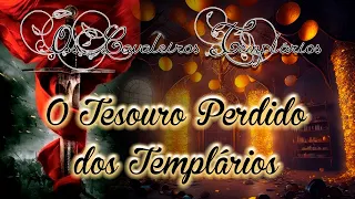 A Ordem dos Templários -  O Tesouro Perdido dos Templários