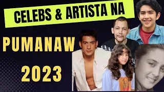 Mga celebrities ARTISTA na Pumanaw taong 2023