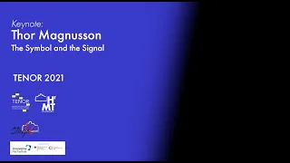 Thor Magnusson - The Symbol and the Signal [TENOR 2021 - KEYNOTE]