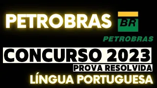 [CEBRASPE] PETROBRAS 2023 | RESOLUÇÃO COMPLETA  | LÍNGUA PORTUGUESA