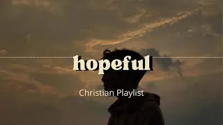 Hopeful Christian Playlist