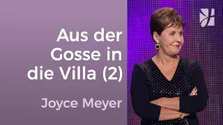 Aus der Gosse in die Villa (2) – Joyce Meyer – Beziehungen gelingen lassen