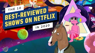 The 10 Best-Reviewed Shows on Netflix in 2020