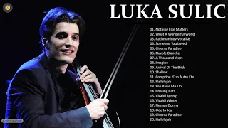 LUKA SULIC. Greatest Hits Full Album 2021 - Best Songs of LUKA SULIC. 2021 - Cello Songs