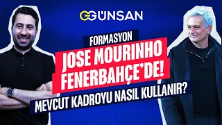 Jose Mourinho'nun Süper Lig'e Yapacağı Etki | Fenerbahçe'yi Nasıl Oynatır?