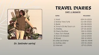 All Song part musafir | Travel diaries by Satinder sartaj | #satindersartaaj #speedrecords #trending