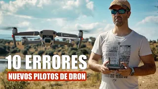 10 ERRORES HABITUALES que los NUEVOS PILOTOS de DRON suelen cometer