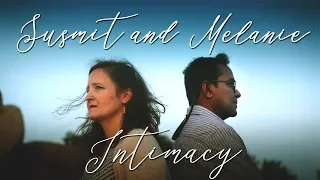 Susmit and Melanie | "Intimacy" | The Sound Company Series