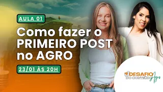 AULA 01 - COMO FAZER O PRIMEIRO POST NO AGRO?