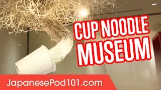 The Cup Noodle Museum You Must Visit in Yokohama