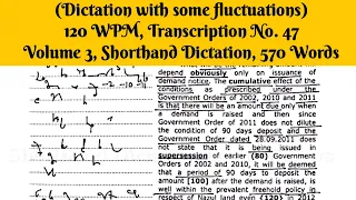 120 WPM, Transcription No  47, Volume 3,English Shorthand Dictation, Kailash Chandra 570 Words