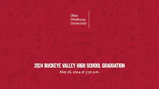 May 26, 2024: 2024 Buckeye Valley High School Graduation