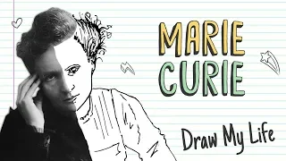 MARIE CURIE | Draw My Life