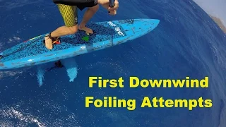 First Downwind SUP Foiling attempts