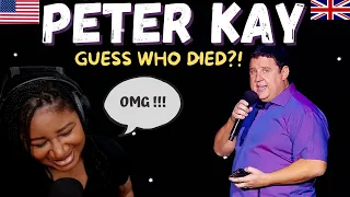 American Reacts To: Peter Kay | Guess who died?