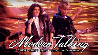 Modern Talking - Cheri Cheri Lady (80s Live Version)
