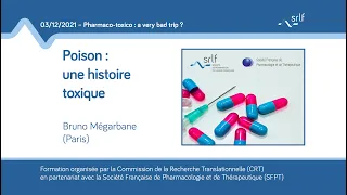 Poison : une histoire toxique - Bruno Mégarbane (Paris)